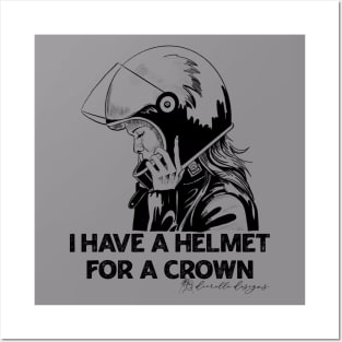 I have a helmet for a crown Posters and Art